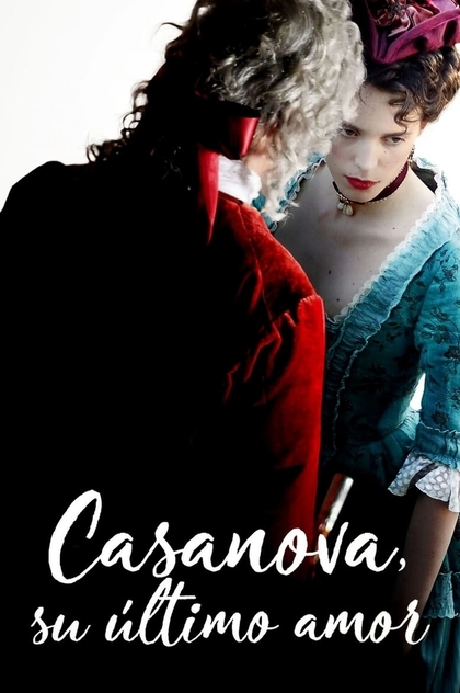 Casanova, su último amor - 2019