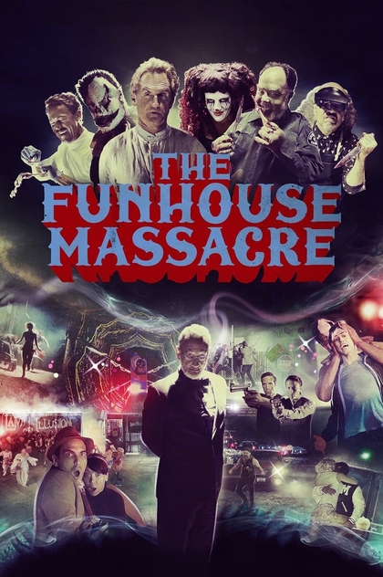 The Funhouse Massacre - 2015