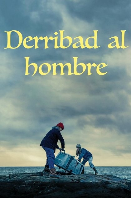 Derribad al hombre - 2019