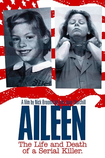 Aileen: vida y muerte de una asesina - 2003