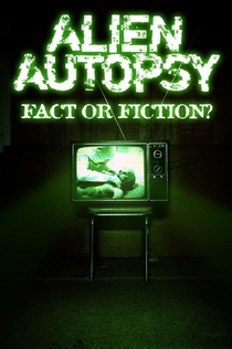 Alien Autopsy: (Fact or Fiction?) - 1995