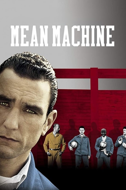 Mean Machine (Jugar duro) - 2001