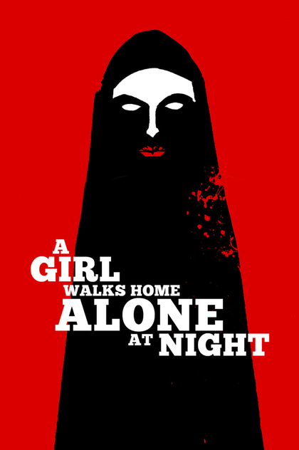 Una chica vuelve a casa sola de noche - 2014
