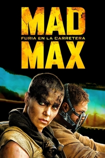 Mad Max: Furia en la carretera - 2015