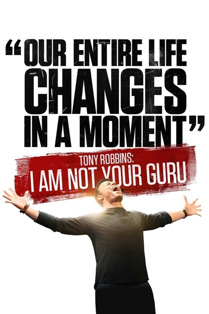 Tony Robbins: No soy tu gurú - 2016