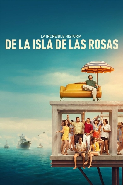 La increíble historia de la Isla de las Rosas - 2020