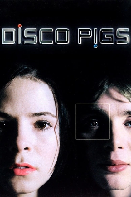 Disco Pigs - 2001