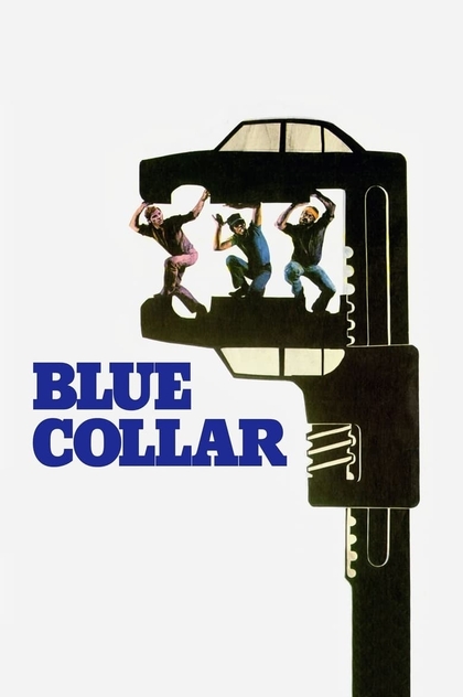 Blue Collar (Sed de Poder) - 1978