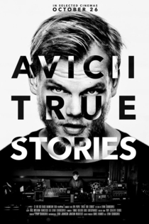 Avicii: True Stories - 2017