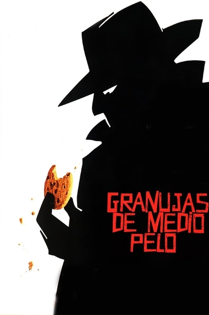 Granujas de medio pelo - 2000