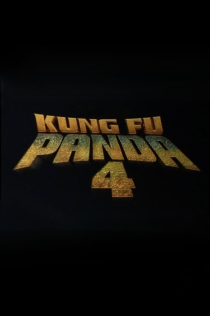 Kung Fu Panda 4 - 2024