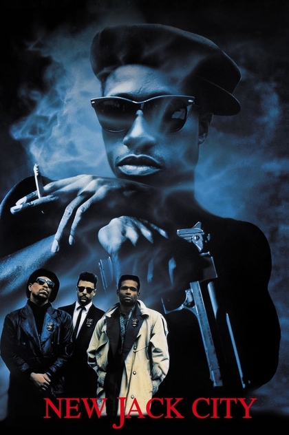 New Jack City - 1991