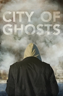 City of Ghosts - 2017