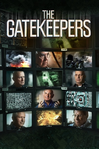 The Gatekeepers (Los guardianes) - 2012