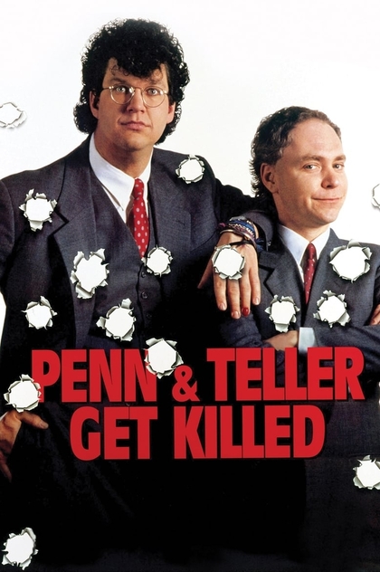 Penn & Teller Get Killed - 1989