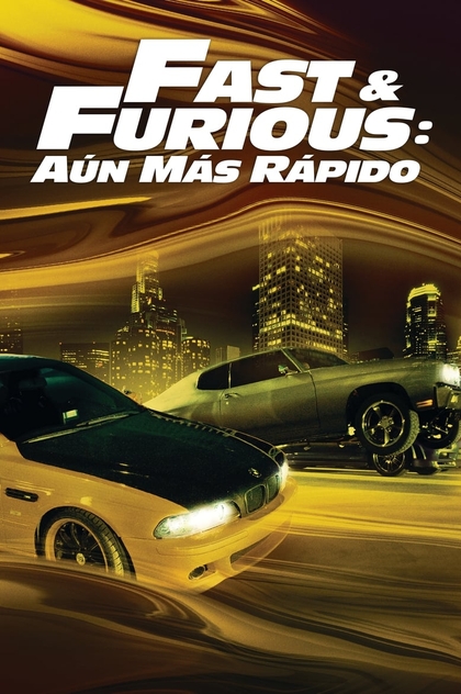 Fast & Furious: Aún más rápido - 2009