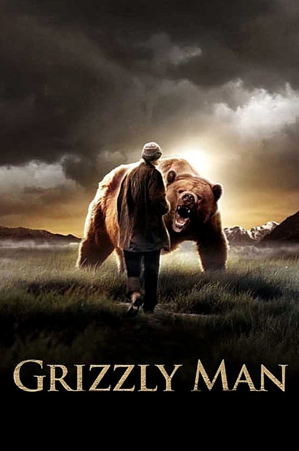 Grizzly Man - 2005