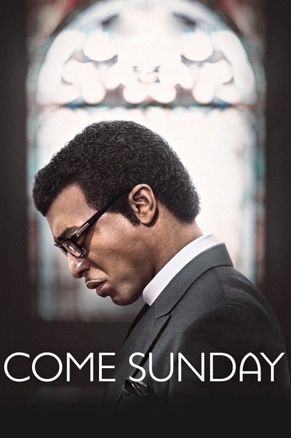 Come Sunday - 2018