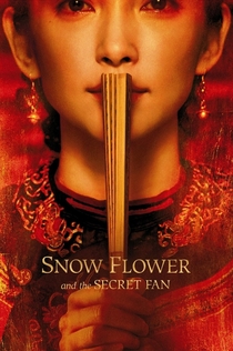 Snow Flower and the Secret Fan - 2011