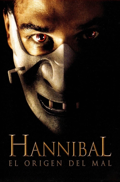 Hannibal, el origen del mal - 2007