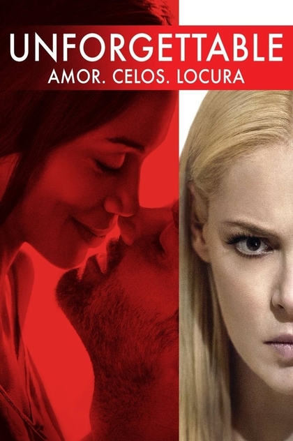 Unforgettable (Amor. Celos. Locura) - 2017