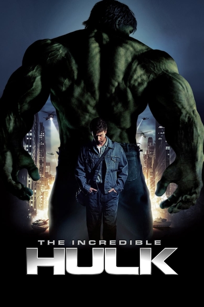 The Incredible Hulk - 2008