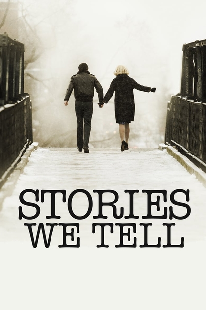 Stories We Tell - 2012