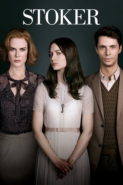 Stoker - 2013