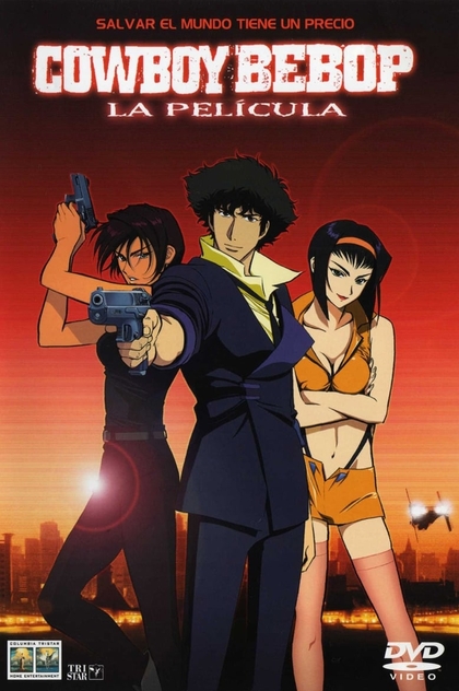 Cowboy Bebop, la película: Llamando a las puertas del cielo - 2001