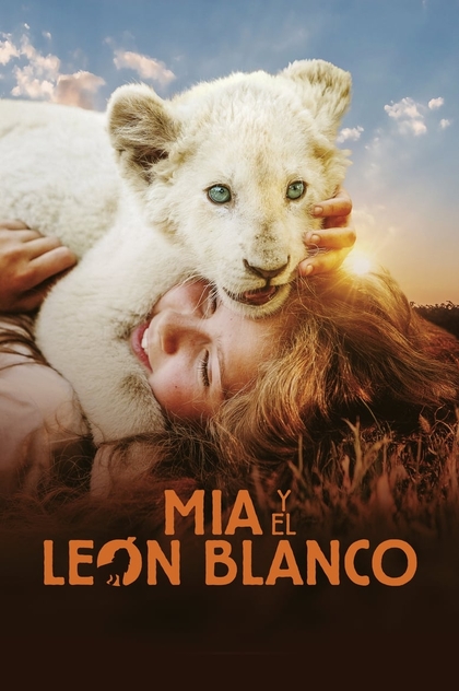 Mia y el león blanco - 2018