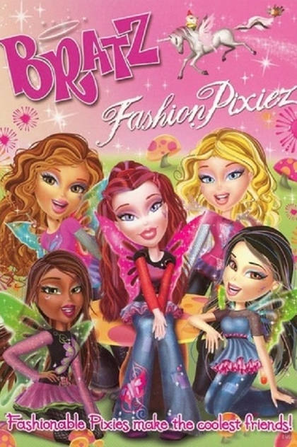 Bratz: Fashion Pixiez - 2007