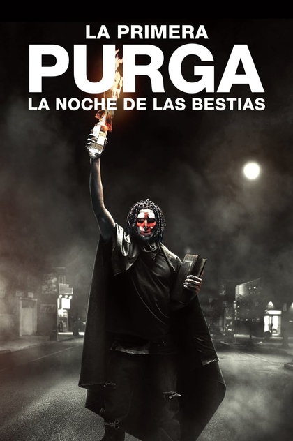 La primera purga: La noche de las bestias - 2018