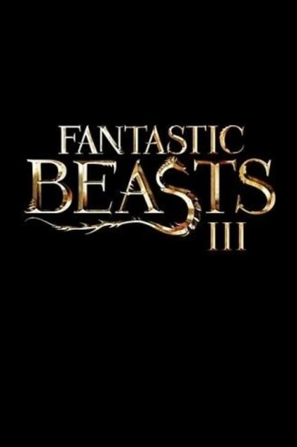 Fantastic Beasts 3 - 2021