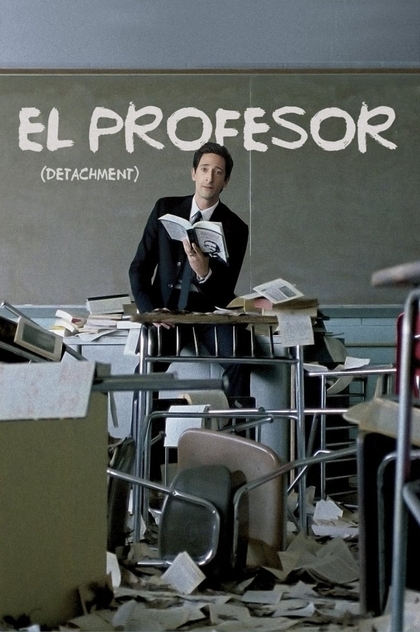 El profesor (Detachment) - 2011