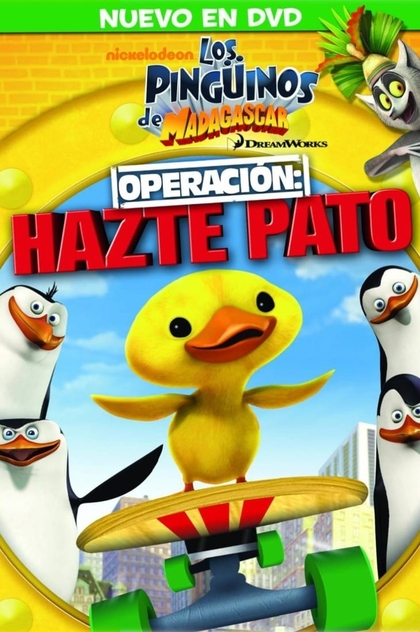 Los Pingüinos de Madagascar - Operación: Hazte Pato - 2012