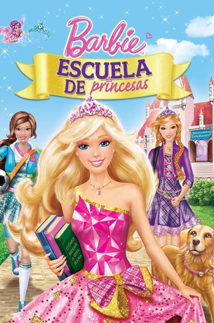 Barbie: Escuela de Princesas - 2011