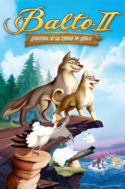 Balto 2: Aventura en la tierra de hielo - 2002