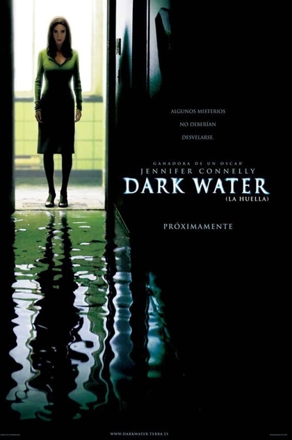 Dark Water (La huella) - 2005