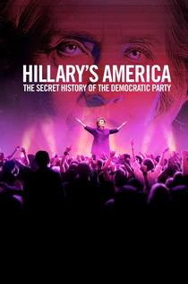 Hillary's America: The Secret History of the Democratic Party - 2016