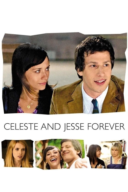 Celeste and Jesse Forever - 2012