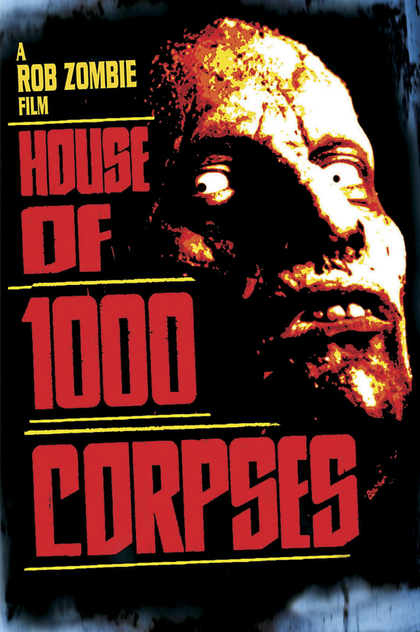 House of 1000 Corpses - 2003