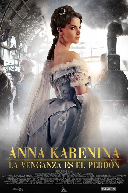 Anna Karenina. La venganza es el perdón - 2017