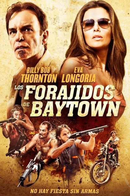 Los forajidos de Baytown - 2012