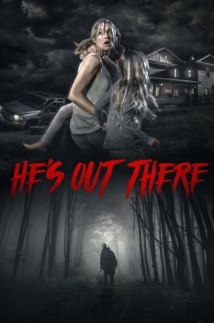 He's Out There - 2018