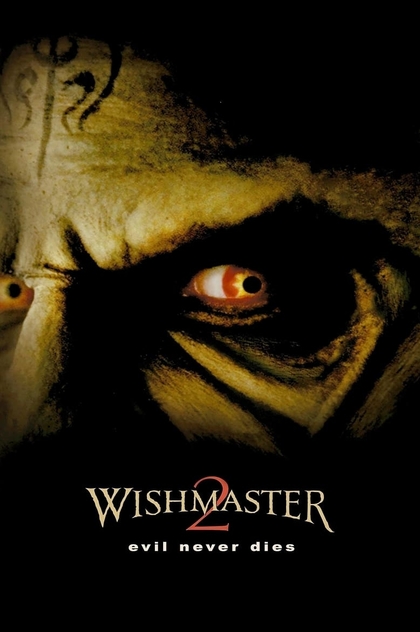 Wishmaster 2: El mal nunca muere - 1999