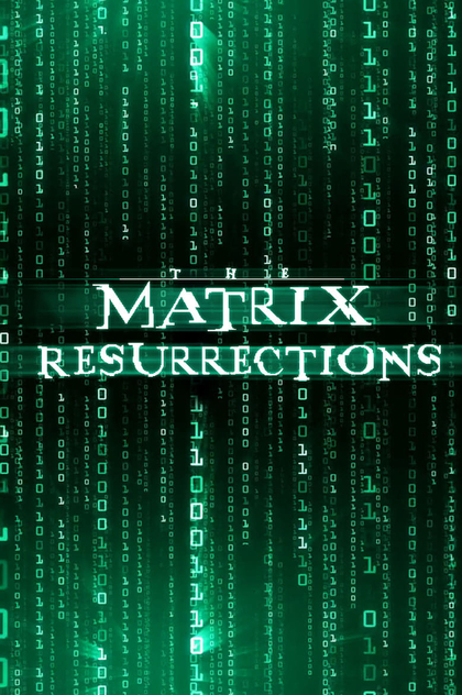 Matrix Resurrections - 2021