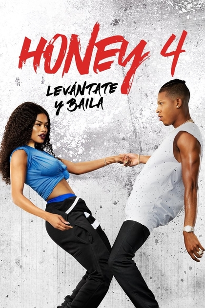 Honey: Levántate y baila - 2018