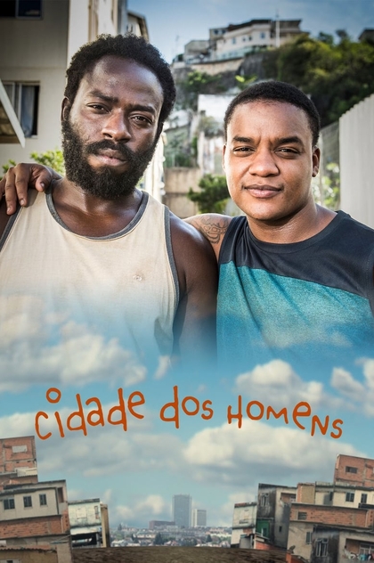 Cidade dos Homens - 2007