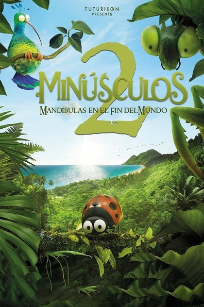 Minúsculos  2: Mandíbulas en el Fin del Mundo - 2019