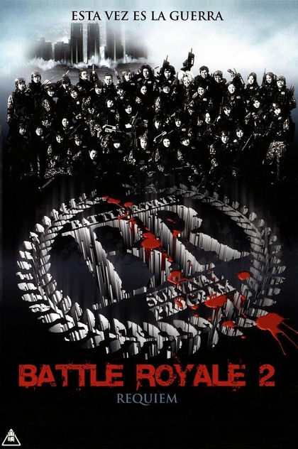 Battle Royale 2: Réquiem - 2003